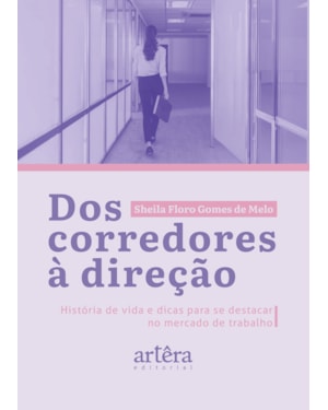 DOS CORREDORES À DIREÇÃO: HISTÓRIA DE VIDA E DICAS PARA SE DESTACAR NO MERCADO DE TRABALHO