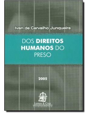 DOS DIREITOS HUMANOS DO PRESO