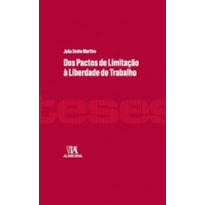 Dos pactos de limitação à liberdade de trabalho