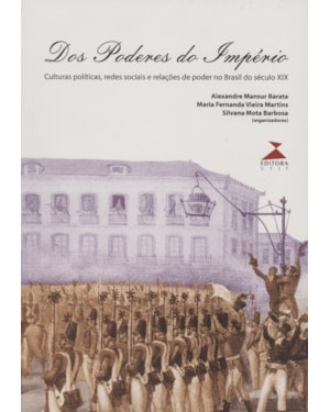 DOS PODERES DO IMPERIO - CULTURAS POLITICAS REDES SOCIAIS