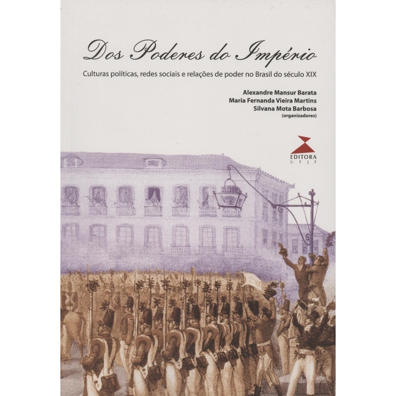 DOS PODERES DO IMPERIO - CULTURAS POLITICAS REDES SOCIAIS