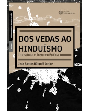 DOS VEDAS AO HINDUÍSMO:: LITERATURA E HERMENÊUTICA