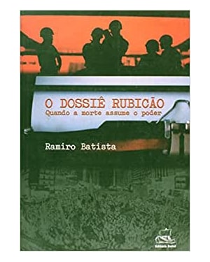 DOSSIE RUBICAO, O QUANDO A MORTE ASSUME O PODER - 1ª