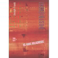 Dostoiévski iv: os anos milagrosos, 1865-1871