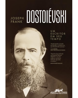 Dostoiévski: um escritor em seu tempo