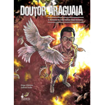 Doutor Araguaia: a história de João Carlos Haas Sobrinho
