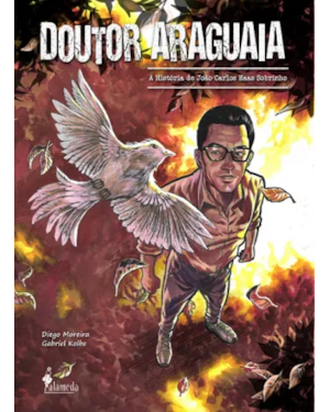 Doutor Araguaia: a história de João Carlos Haas Sobrinho
