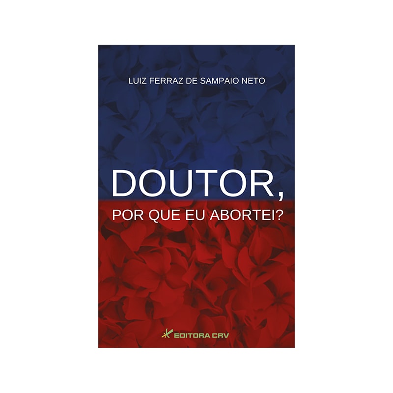 DOUTOR, POR QUE EU ABORTEI?