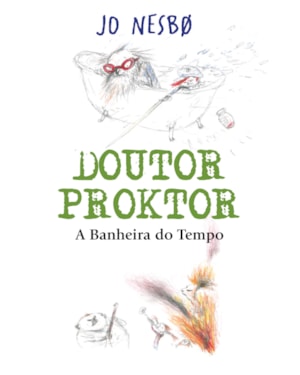 DOUTOR PROKTOR - A BANHEIRA DO TEMPO