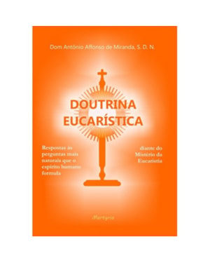 DOUTRINA EUCARISTICA - 1º