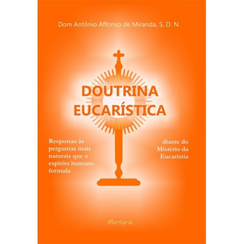 DOUTRINA EUCARISTICA - 1º