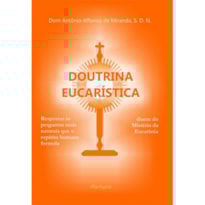 DOUTRINA EUCARISTICA - 1º DOUTRINA EUCARISTICA - 1º