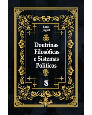 DOUTRINAS FILOSÓFICAS E SISTEMAS POLÍTICOS
