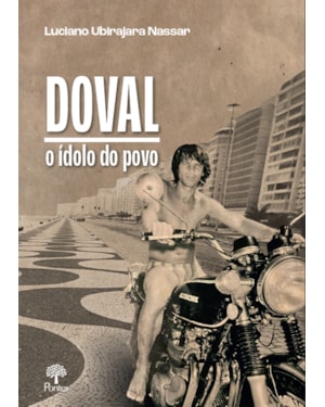 DOVAL - O ÍDOLO DO POVO