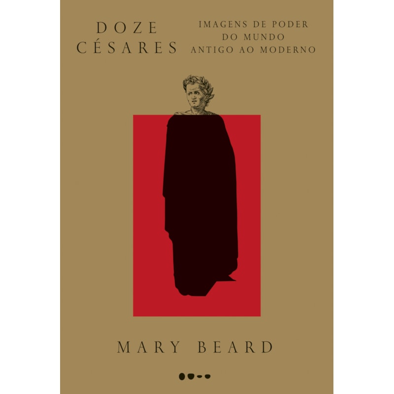 Doze Césares: imagens de poder do mundo antigo ao moderno