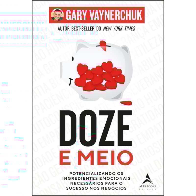 Doze e meio: potencializando os ingredientes emocionais necessários para o sucesso nos negócios