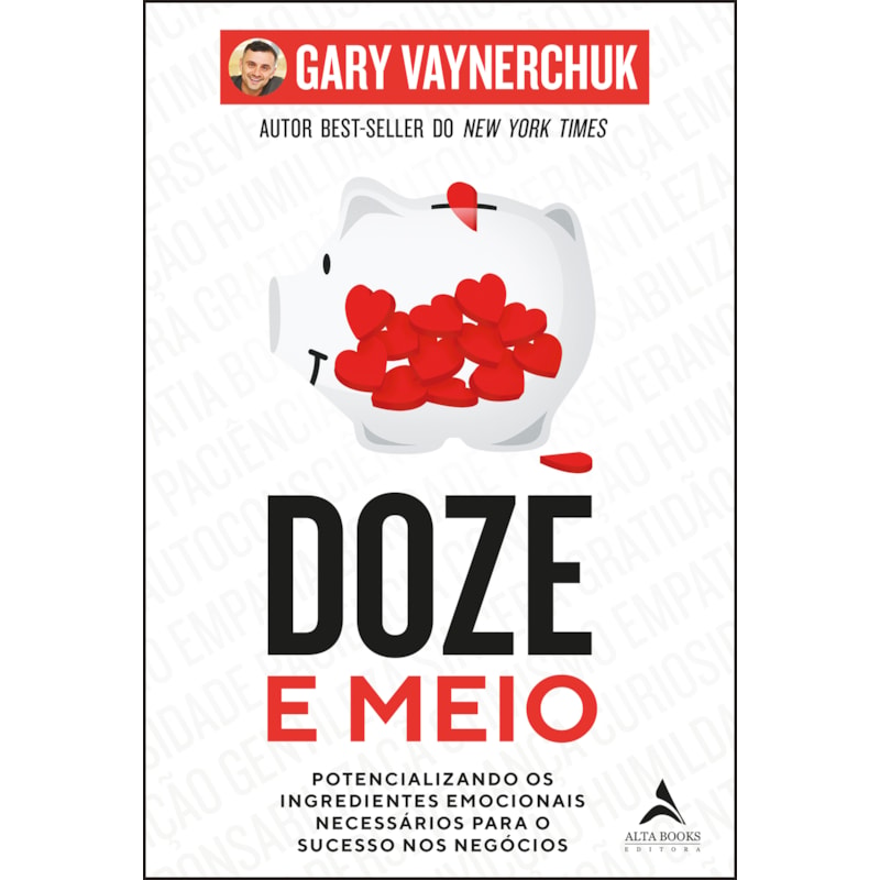 Doze e meio: potencializando os ingredientes emocionais necessários para o sucesso nos negócios