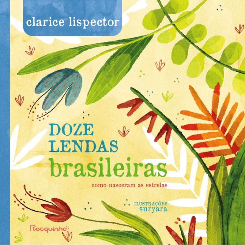 DOZE LENDAS BRASILEIRAS: COMO NASCERAM AS ESTRELAS