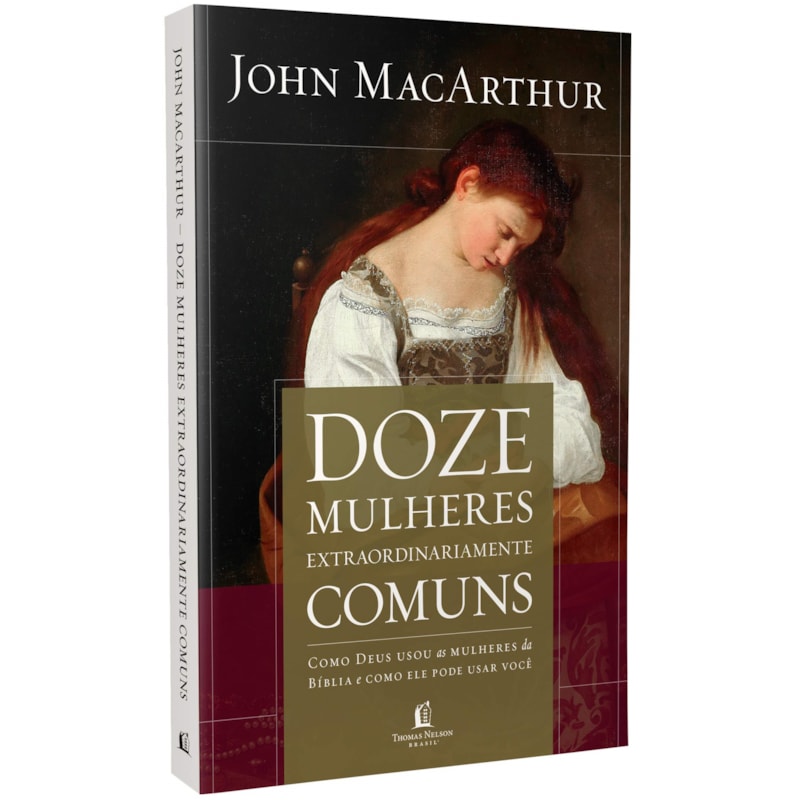 DOZE MULHERES EXTRAORDINARIAMENTE COMUNS