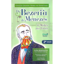 DR. BEZERRA DE MENEZES - O MÉDICO DOS POBRES