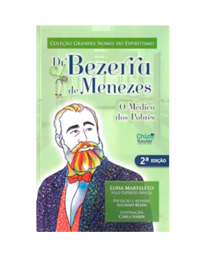 DR. BEZERRA DE MENEZES - O MÉDICO DOS POBRES