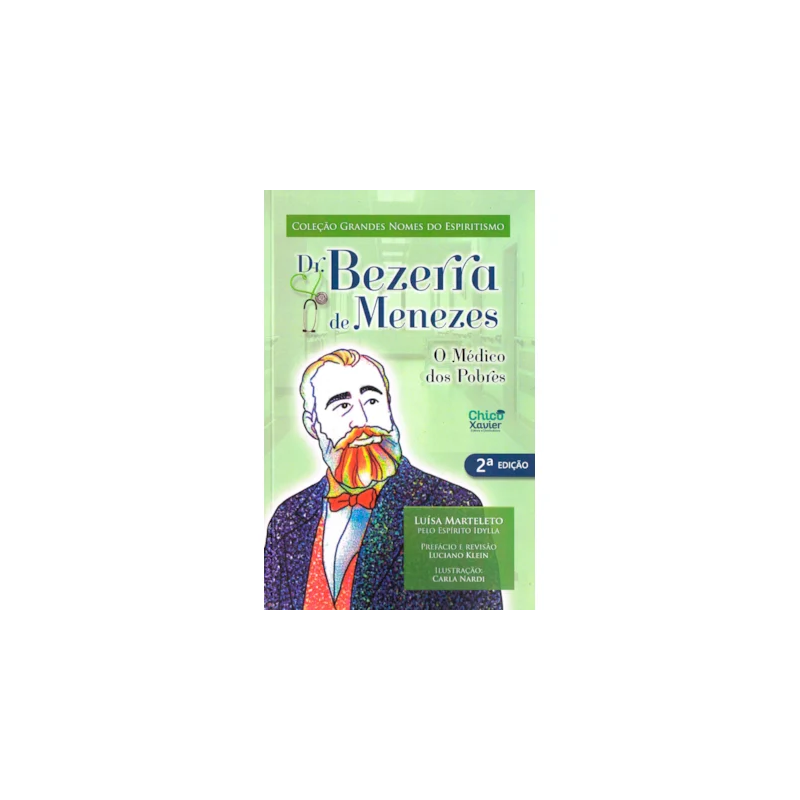 DR. BEZERRA DE MENEZES - O MÉDICO DOS POBRES