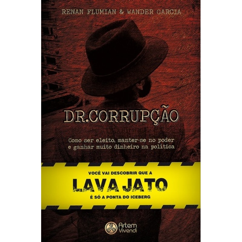 DR CORRUPÇAO - COMO SER ELEITO, MANTER-SE NO