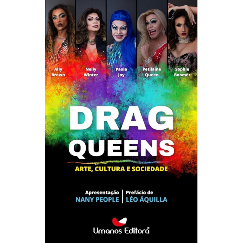 DRAG QUEENS - ARTE,CULTURA E SOCIEDADE