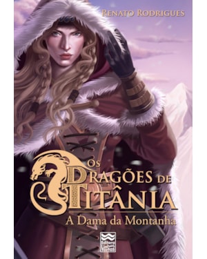 DRAGÕES DE TITÂNIA, OS - A DAMA DA MONTANHA