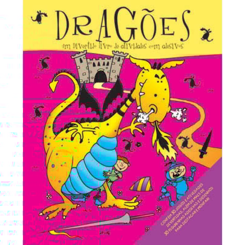 DRAGÕES : UM DIVERTIDO LIVRO DE ATIVIDADES COM ADESIVOS