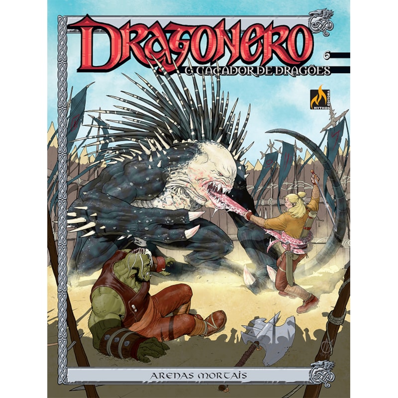 DRAGONERO - VOLUME 06 - ARENAS MORTAIS