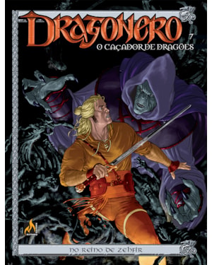 DRAGONERO - VOLUME 07 - NO REINO DE ZEHFIR