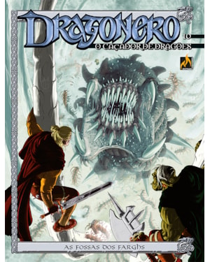 DRAGONERO - VOLUME 10 - AS FOSSAS DOS FARGHS - VOL. 10