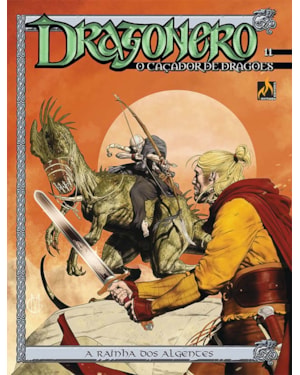 DRAGONERO - VOLUME 11 - A RAINHA DOS ALGENTES - VOL. 11