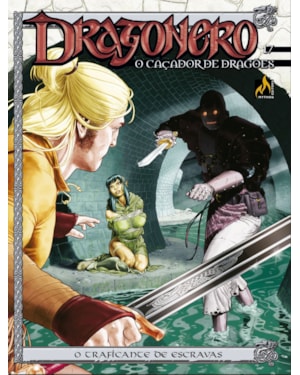 DRAGONERO - VOLUME 17 - O TRAFICANTE DE ESCRAVAS