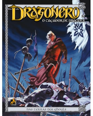 DRAGONERO - VOLUME 18 - NAS TERRAS DOS GHOULS - VOL. 18