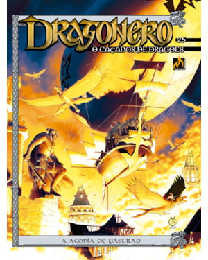 DRAGONERO - VOLUME 25: A AGONIA DE YASTRAD