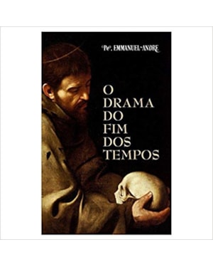 DRAMA DO FIM DOS TEMPOS, O