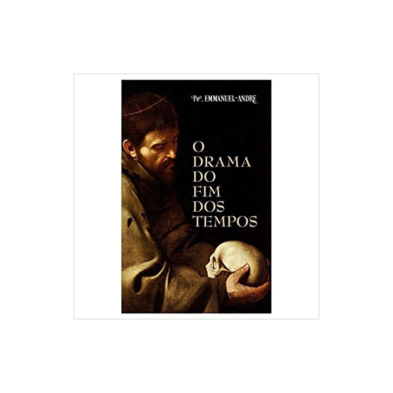 DRAMA DO FIM DOS TEMPOS, O
