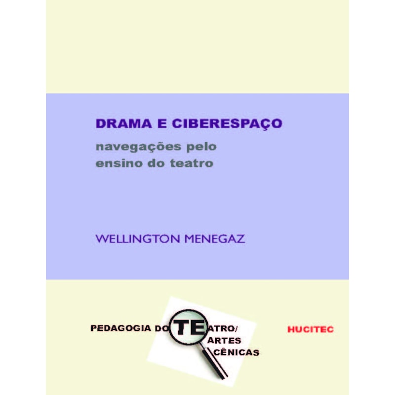 DRAMA E CIBERESPAÇO: NAVEGAÇÕES PELO ENSINO DO TEATRO