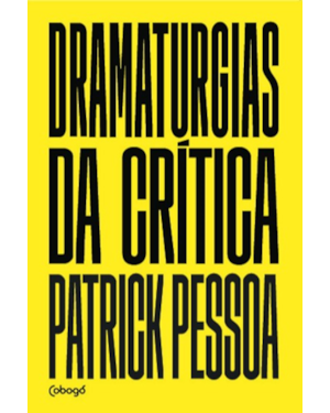 DRAMATURGIAS DA CRÍTICA