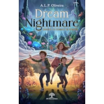 DREAM NIGHTMARE - QUANDO OS SONHOS SE ROMPEM