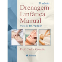 Drenagem Linfática Manual Método Dr. Vodder