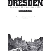 DRESDEN: TERÇA-FEIRA, 13 DE FEVEREIRO DE 1945