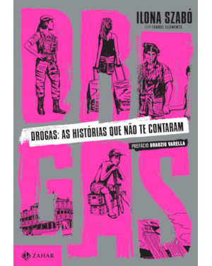 DROGAS: AS HISTÓRIAS QUE NÃO TE CONTARAM
