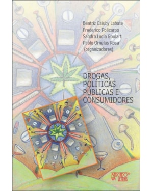 Drogas, políticas públicas e consumidores