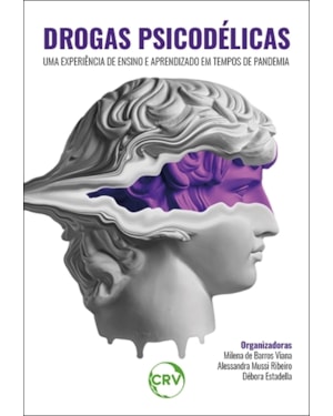 DROGAS PSICODÉLICAS: UMA EXPERIÊNCIA DE ENSINO E APRENDIZADO EM TEMPOS DE PANDEMIA