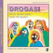 DROGAS! SE EU QUISER PARAR, VOCÊ ME AJUDA?