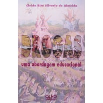 DROGAS: UMA ABORDAGEM EDUCACIONAL - 1