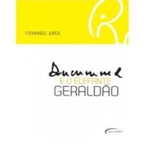 DRUMMOND E O ELEFANTE GERALDAO - 1